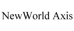 NEWWORLD AXIS trademark