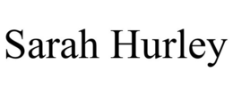 SARAH HURLEY trademark