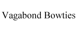 VAGABOND BOWTIES trademark
