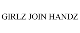 GIRLZ JOIN HANDZ trademark