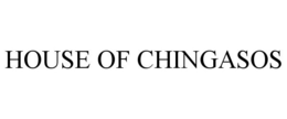 HOUSE OF CHINGASOS trademark