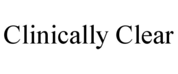 CLINICALLY CLEAR trademark