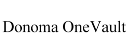 DONOMA ONEVAULT trademark