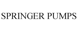 SPRINGER PUMPS trademark