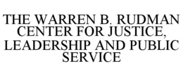 THE WARREN B. RUDMAN CENTER FOR JUSTICE, LEADERSHIP AND PUBLIC SERVICE trademark