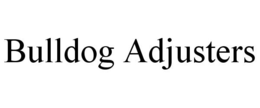 BULLDOG ADJUSTERS trademark