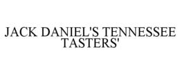 JACK DANIEL'S TENNESSEE TASTERS' trademark