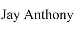 JAY ANTHONY trademark