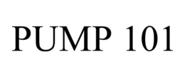 PUMP 101 trademark