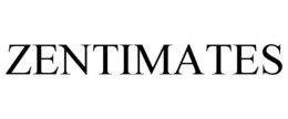 ZENTIMATES trademark