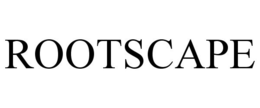 ROOTSCAPE trademark