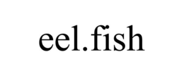 EEL.FISH trademark
