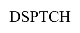 DSPTCH trademark