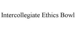 INTERCOLLEGIATE ETHICS BOWL trademark