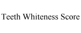 TEETH WHITENESS SCORE trademark