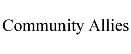 COMMUNITY ALLIES trademark