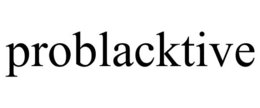 PROBLACKTIVE trademark