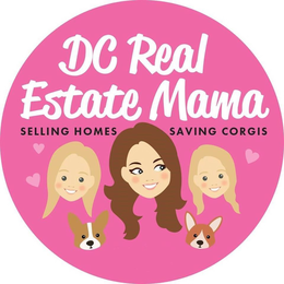 DC REAL ESTATE MAMA SELLING HOMES SAVING CORGIS trademark