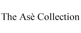 THE ASÈ COLLECTION trademark