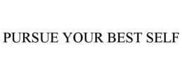 PURSUE YOUR BEST SELF trademark