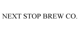 NEXT STOP BREW CO. trademark