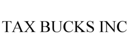TAX BUCKS INC trademark