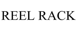 REEL RACK trademark