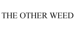 THE OTHER WEED trademark