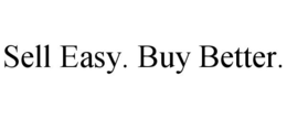 SELL EASY. BUY BETTER. trademark