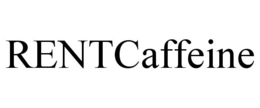 RENTCAFFEINE trademark