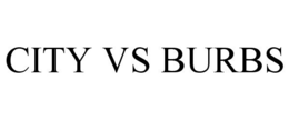 CITY VS BURBS trademark