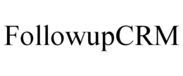 FOLLOWUPCRM trademark