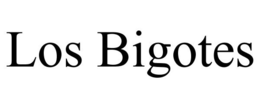 LOS BIGOTES trademark