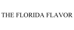 THE FLORIDA FLAVOR trademark