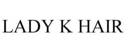 LADY K HAIR trademark