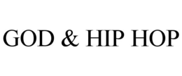 GOD & HIP HOP trademark