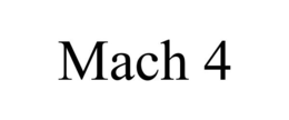 MACH 4 trademark