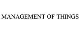 MANAGEMENT OF THINGS trademark