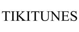 TIKITUNES trademark