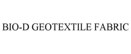 BIO-D GEOTEXTILE FABRIC trademark