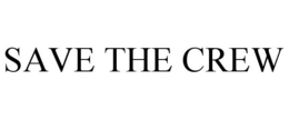 SAVE THE CREW trademark