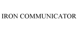 IRON COMMUNICATOR trademark