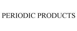 PERIODIC PRODUCTS trademark