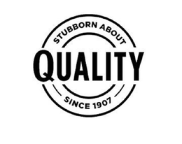 STUBBORN ABOUT QUALITY SINCE 1907 trademark