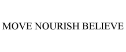 MOVE NOURISH BELIEVE trademark