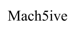 MACH5IVE trademark