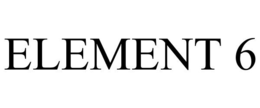 ELEMENT 6 trademark