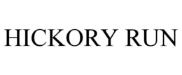 HICKORY RUN trademark