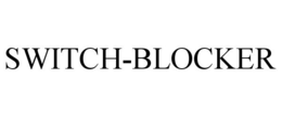SWITCH-BLOCKER trademark