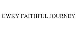 GWKY FAITHFUL JOURNEY trademark